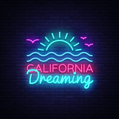 California neon işareti vektör. California Dreaming tasarım şablonu neon tabela, yaz ışık afiş, neon tabela, parlak reklam, her gece yazıt ışık. Vektör çizim