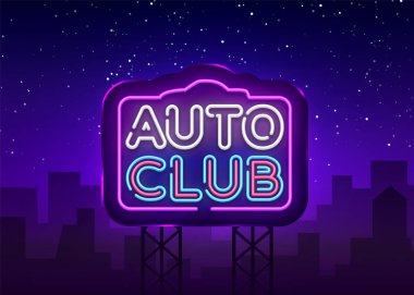 Auto Club neon işareti vektör. Araba servisi tasarım şablonu neon tabela, ışık afiş, neon tabela, her gece parlak reklam, ışık yazıt. Vektör çizim. Billboard