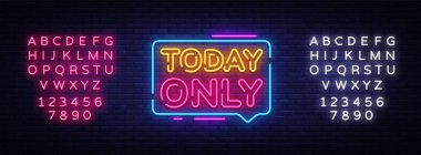 Bugün tek Neon metin vektör. Bugün tek neon tabela, tasarım şablonu, modern trend tasarım, gece neon tabela, gece parlak reklam, ışık afiş, ışık sanat. Vektör. Metin neon işareti düzenleme