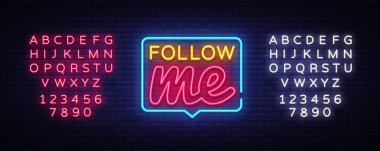 Neon metin vektör peşimden. İzleyin beni neon tabela, tasarım şablonu, modern trend tasarım, gece neon tabela, gece parlak reklam, banner, hafif sanat yak. Vektör. Metin neon işareti düzenleme