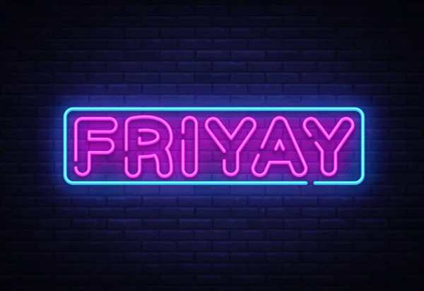Friyay Neon Sign Vector. Friyay neon symbol, design template, modern trend design, night neon signboard, night bright advertising, light banner, light art. Vector illustration — Stock Vector