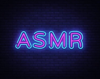 ASMR Neon Text Vector. Autonomous sensory meridian response neon sign, design template, modern trend design, night neon signboard, night bright advertising, light banner, light art. Vector clipart