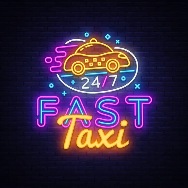 Schnelle Taxi-Leuchtreklame Vektor. Taxiservice Design-Vorlage Leuchtreklame, Lichtbanner, Leuchtreklame, nächtliche helle Werbung, Lichtinschrift. Vektorillustration — Stockvektor