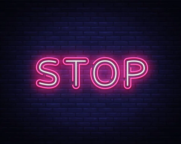 Stop Neon Text Vektor Design Template. Stop-Neon-Logo, Lichtbanner Design-Element bunte moderne Design-Trend, Nacht helle Werbung, helle Zeichen. Vektorillustration — Stockvektor