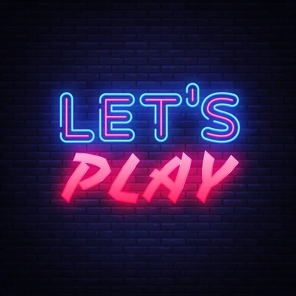 Lets Play neon text vector design template. Gaming neon logo, light banner design element colorful modern design trend, night bright advertising, bright sign. Vector illustration — Stock Vector