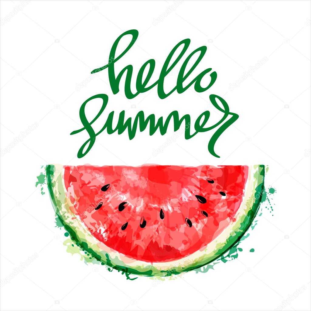 Half a slice of watermelon on white background. Inscription hello summer. Summer design. Vector watercolor. Top view