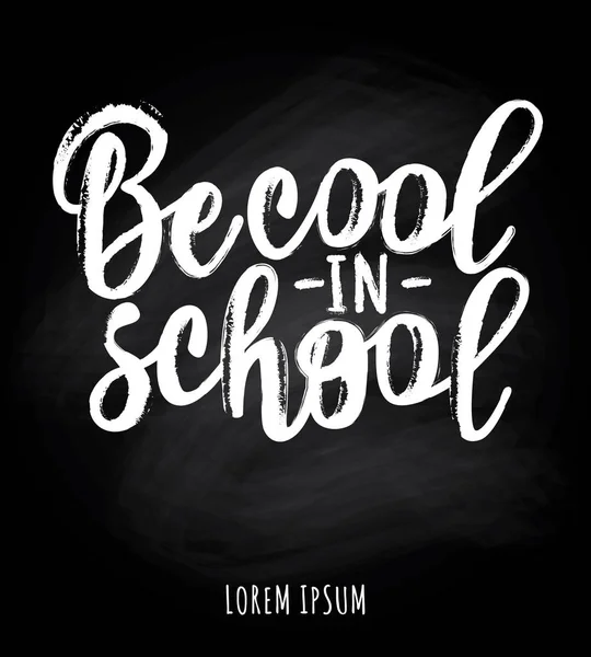 "Être cool à l'école "lettrage pour la conception de bannière — Image vectorielle