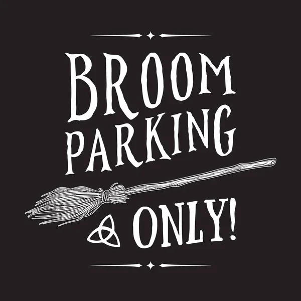 Broom Parking Sign Magic Vehicle Witch Hand Drawn Ink Style — Stock Vector