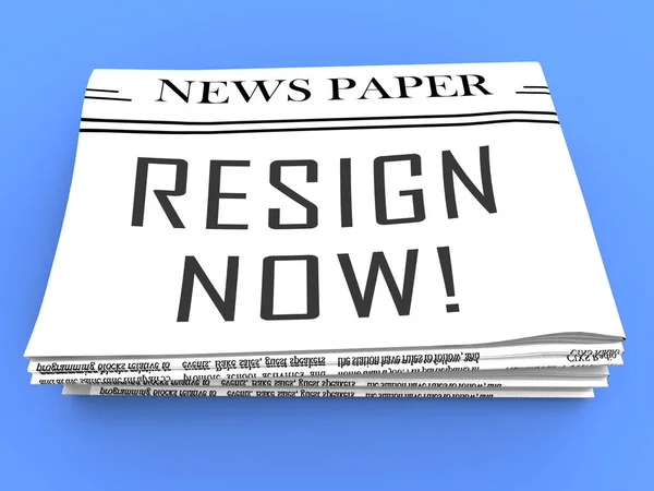 Resign Now Newspaper Means Quit Resignation Job Government President Corruption — Stock Photo, Image