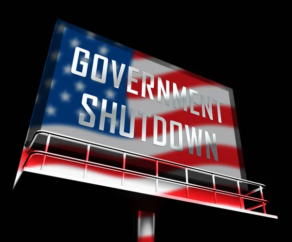 Government Shutdown Billboard Means America Closed Senate President Washington Closed — Stock Photo, Image