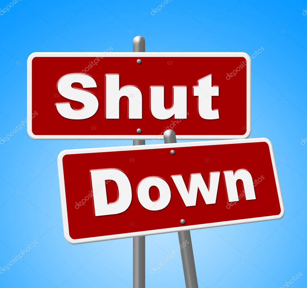 Government Shutdown Signs Means America Closed By Senate Or President. Washington DC Closed United States