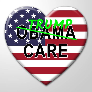 Trumpcare ya da Trump Sağlık Hizmetleri, Obama Sigortası 'nın iptali. Sağlık Sigortası Kapsamı - 3D İllüstrasyon