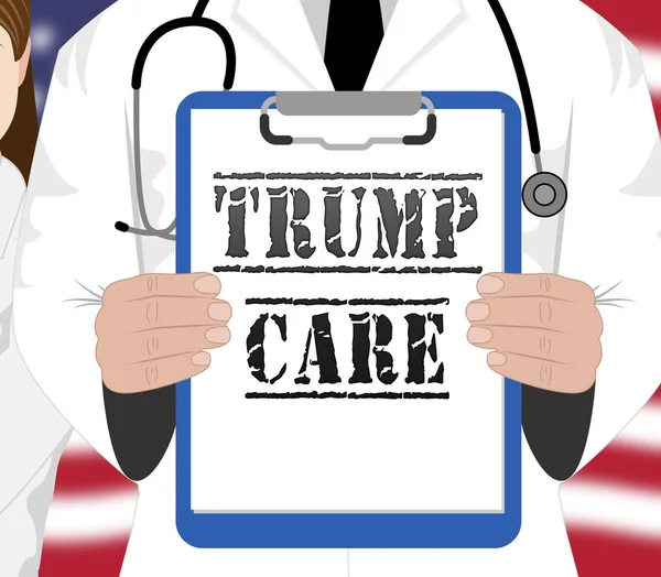 Trumpcare Eller Trump Vård Hälsa Upphävande Obamacare Aca Sjukvårdförsäkring Illustration — Stockfoto