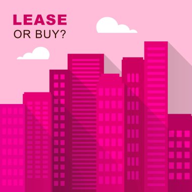 Kiralama VERSUS satın Cityscape artıları ve leasing cons gösteren-3D