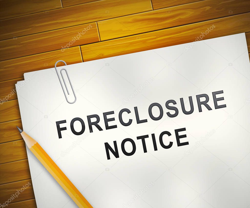 Foreclosure Notice Form Means Warning That Property Will Be Repo