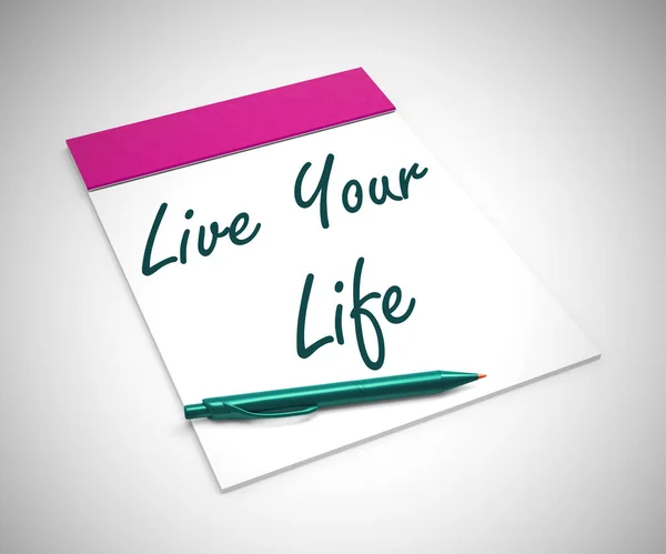 Live your life expression means having fun and enjoying - 3d ill — Stock Photo, Image