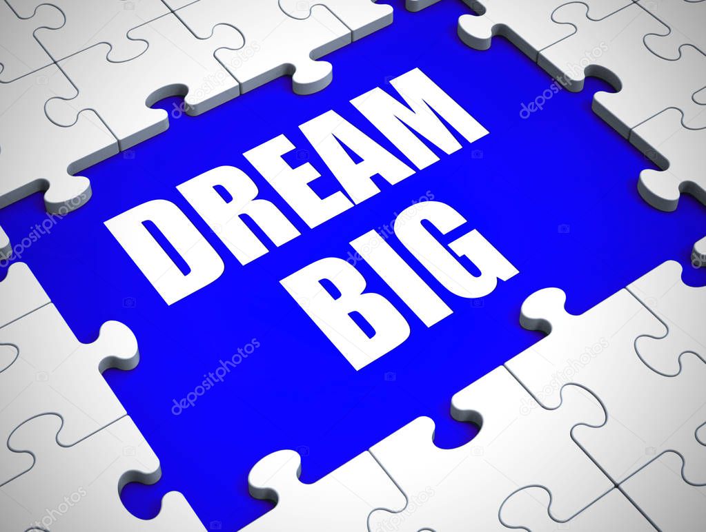 Dream big message means daydreaming about the future - 3d illust