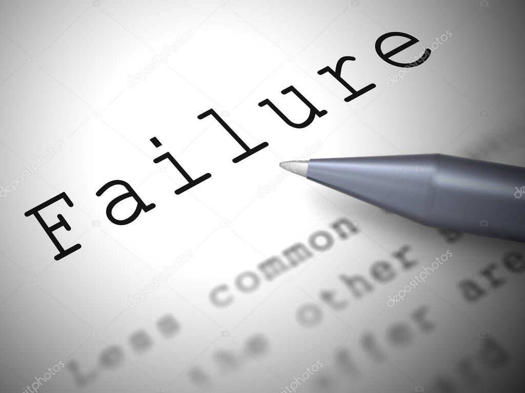 Failure definition shows failing of system or service - 3d illus