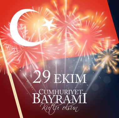 29 Ekim Cumhuriyet Bayrami kutlu olsun. Çeviri: 29 Ekim Cumhuriyet günü Türkiye ve Türkiye'nin ulusal gün mutlu tatil