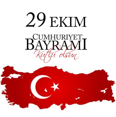 29 Ekim Cumhuriyet Bayrami kutlu olsun. Çeviri: 29 Ekim Cumhuriyet günü Türkiye ve Türkiye'nin ulusal gün mutlu tatil
