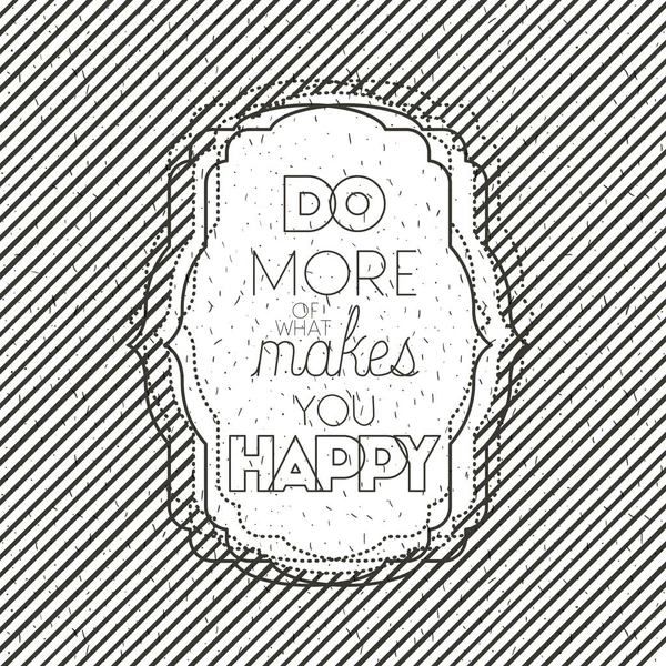 Make it happy message with hand made font — Stock Vector
