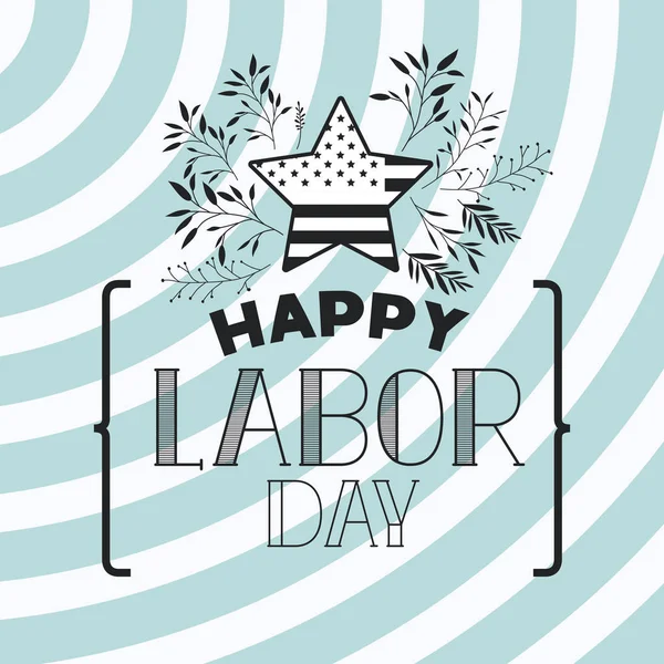 Happy labor day label with leafs frame and star — Stock Vector