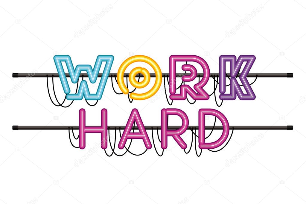 work hard label in neon light isolated icon