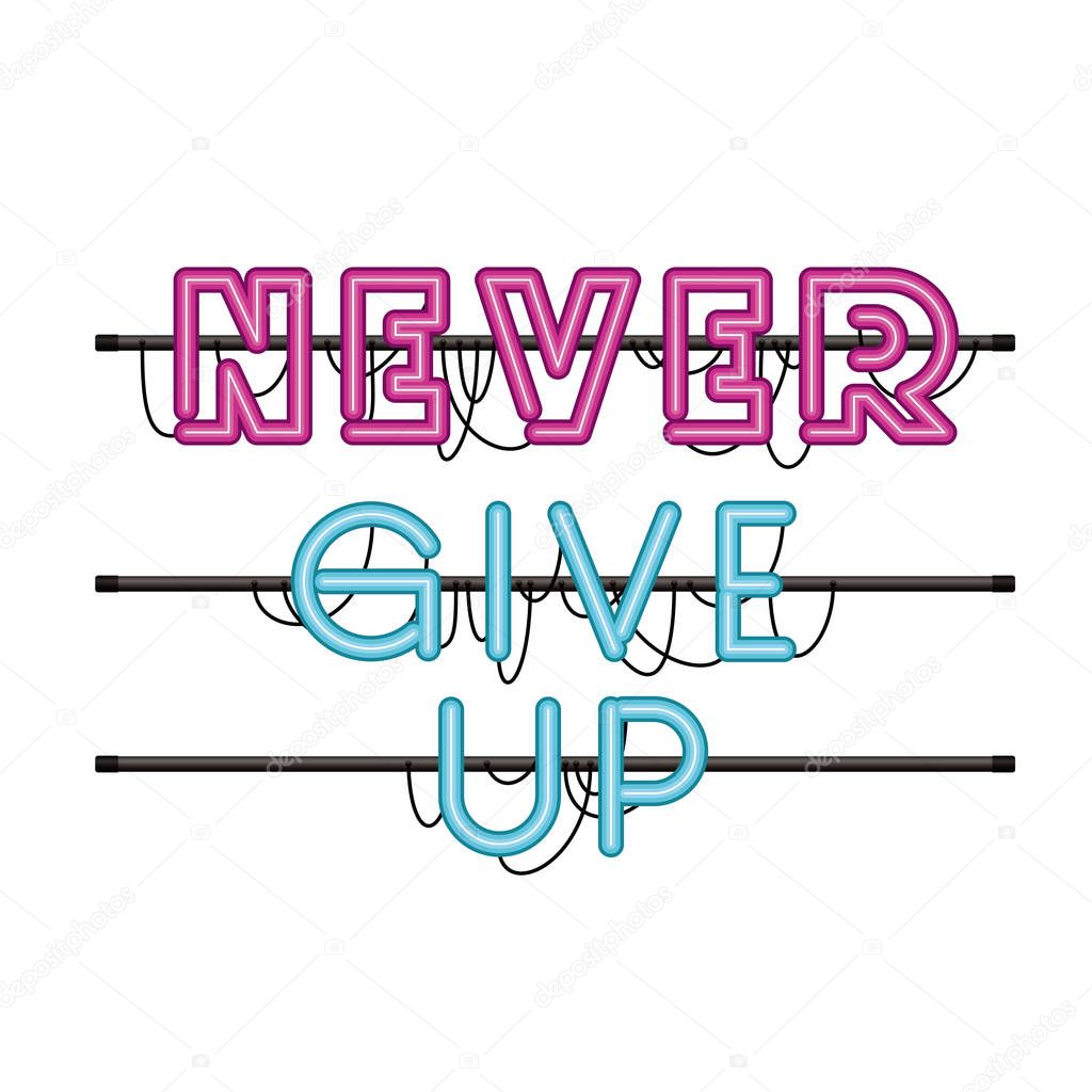 never give up label in neon light isolated icon