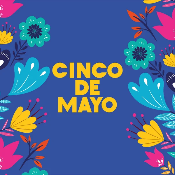 Cinco de mayo card with floral frame — Stock Vector