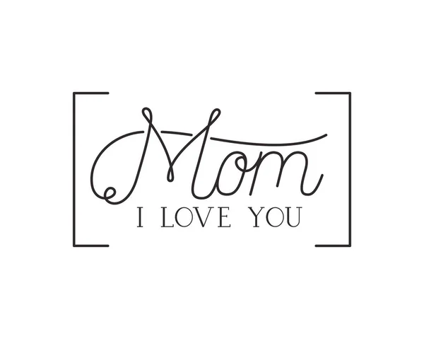 Mom i love you label isolated icon — Stock Vector