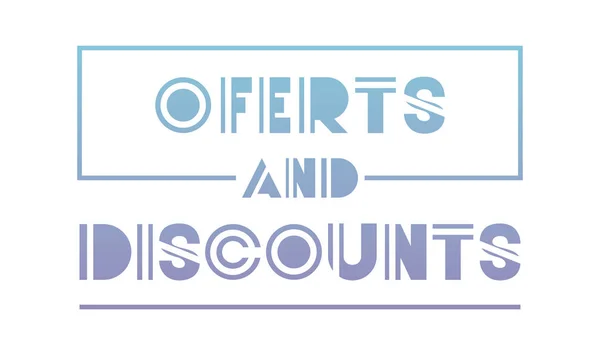 Offerts and discounts with hand made font — Stock Vector