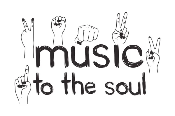 Music to the soul message with hand made font — Stock Vector