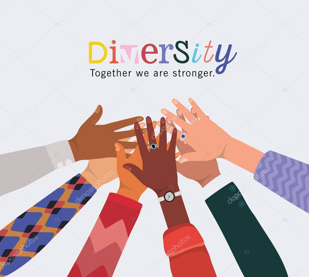 diversity together we are stronger and hands touching each other vector design