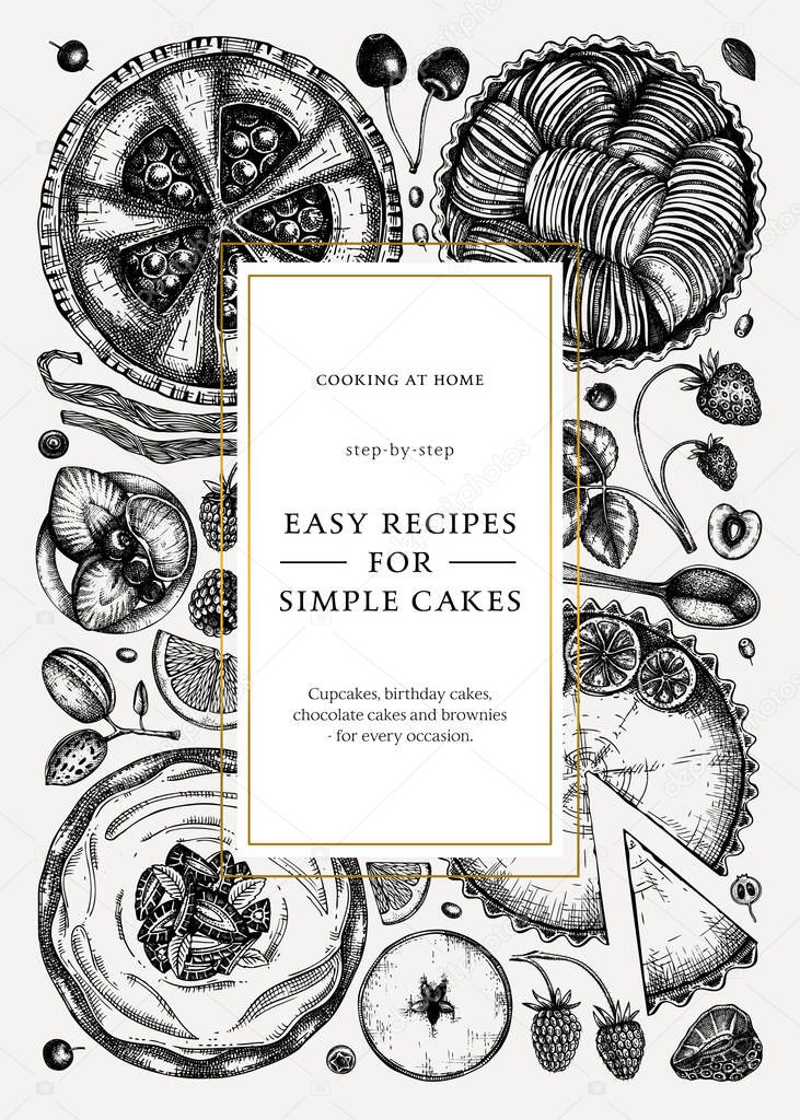 Hand sketched cakes and pies design in vintage style. Hand drawn home cooked meals ingredients. Cooking at home, step-by-step recipes or cooking classes flyer template. Unique vintage frame design.