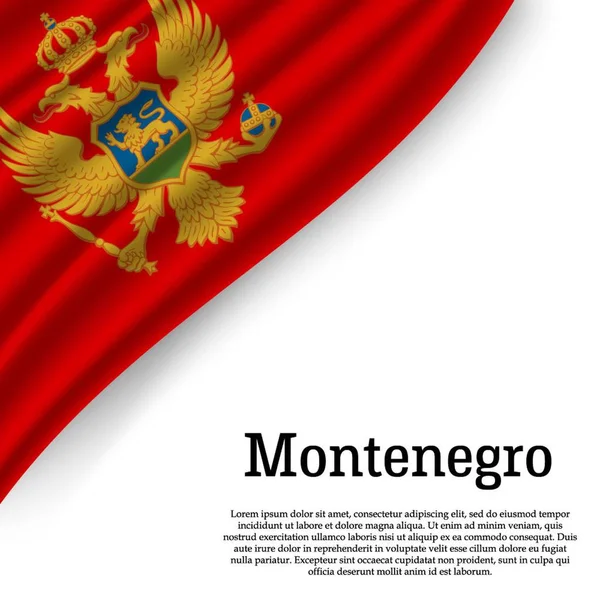 Viftande Flagga Montenegro Vit Bakgrund Mall För Självständighetsdagen Vektorillustration — Stock vektor