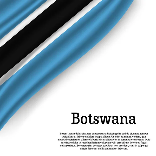 Ondeando Bandera Botswana Sobre Fondo Blanco Plantilla Para Día Independencia — Vector de stock