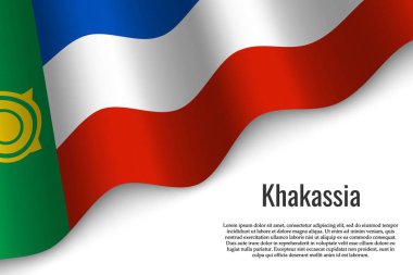 Khakassia bayrağı sallayarak bir Rusya'nın şeffaf arka plan üzerinde bölgesidir. Başlık sayfası veya poster için şablon. vektör çizim