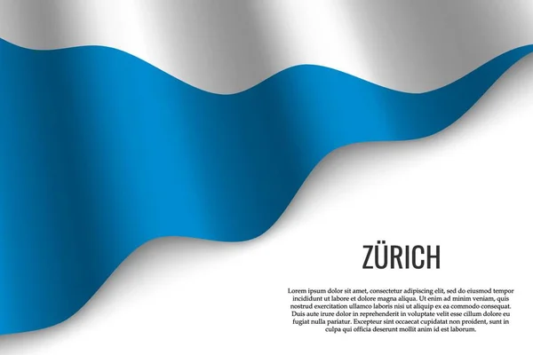 Ondeando Bandera Zurich Una Región Suiza Sobre Fondo Blanco Plantilla — Vector de stock
