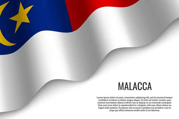 Waving Flag Malacca Region Malaysia Transparent Background Template Banner Poster — Stock Vector