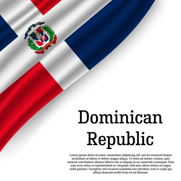 Ondeando Bandera República Dominicana Sobre Fondo Blanco Plantilla Para Día — Archivo Imágenes Vectoriales