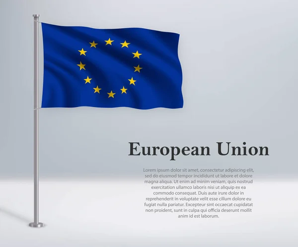 Κυματιστή Σημαία Της Ευρωπαϊκής Ένωσης Στύλο Σημαίας Πρότυπο Σχεδιασμού Αφίσας — Διανυσματικό Αρχείο