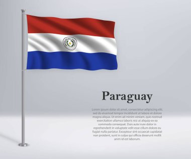 Bayrak direğinde Paraguay bayrağı sallıyor. Bağımsızlık Günü için şablon arzusu