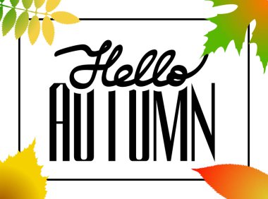 Merhaba sonbahar! Elle çizilmiş farklı renkli sonbahar yaprakları. Robot resim, çerçeve, tasarım öğeleri. Hediye kartı düzeni. Vektör çizim.