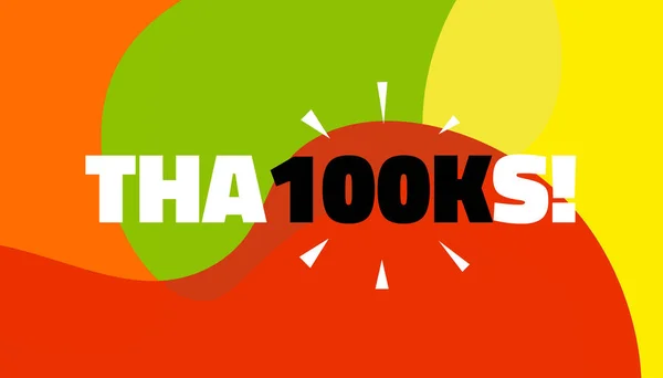 Social Media banner met dank 100k volgelingen Achievement. Dank u voor 100000 duizend abonnees decoratie post template. Wenskaart voor sociale netwerken. Vector illustratie — Stockvector