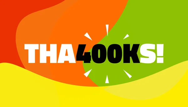 Social Media banner met dank 400k volgers prestatie. Dank u voor 400000 duizend abonnees decoratie post sjabloon. Wenskaart voor sociale netwerken. Vector illustratie — Stockvector