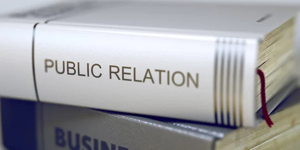 Public Relations - tytuł książki biznesowe. 3D render. — Zdjęcie stockowe