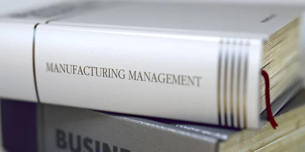 Book Title on the Spine - Manufacturing Management. 3D. — Stock Photo, Image