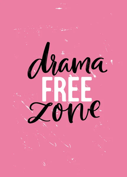 Drama Vrije Zone Handschrift Met Script Kalligrafie Roze Poster Shirt — Stockvector