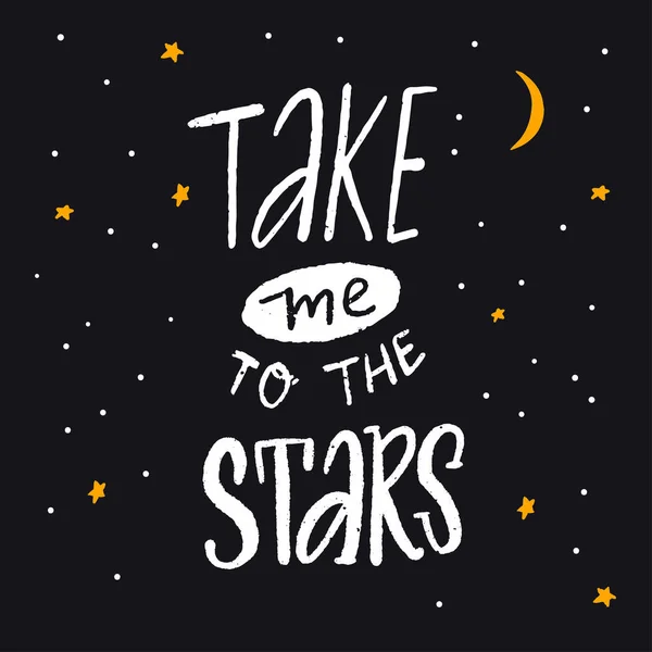Beni Yıldızlara Götür Romantik Alıntı Kartpostalda Yazısı Tasarımı Gece Gökyüzü — Stok Vektör