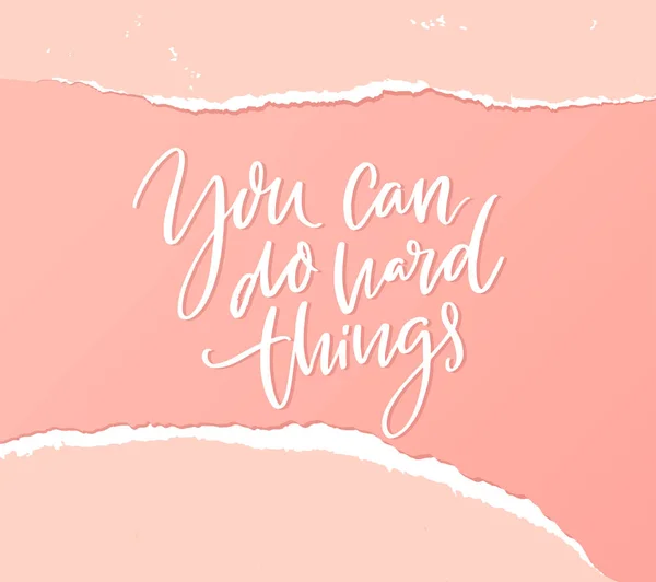 You Can Hard Things Support Quote Empower Handwritten Saying Pink — Stock Vector